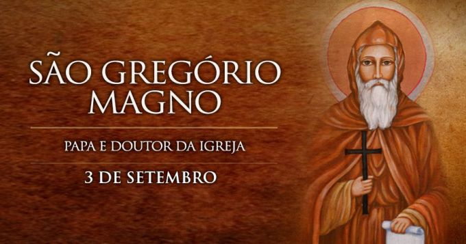 Hoje é celebrado São Gregório Magno, Papa e Doutor da Igreja